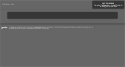 Desktop Screenshot of bftube.com
